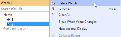  When you no longer wish to observe a variable, right-click it in the watch window and select Delete Watch.